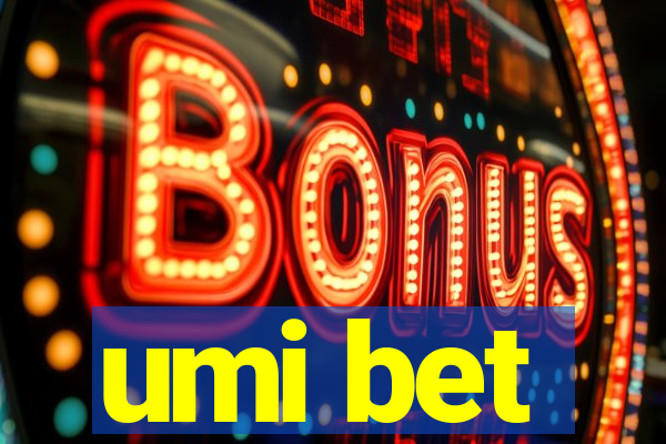 umi bet
